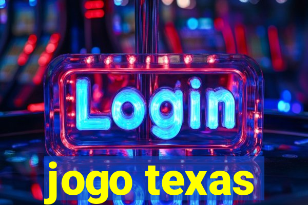 jogo texas