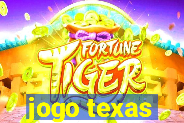 jogo texas