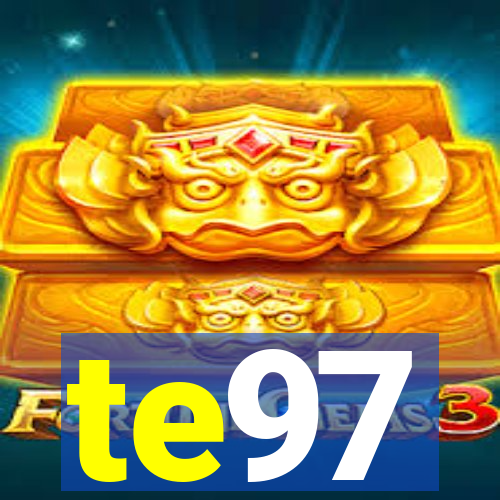 te97