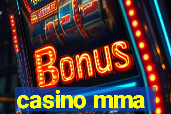 casino mma