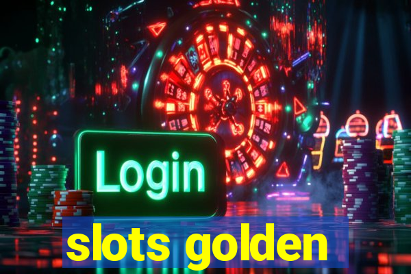 slots golden