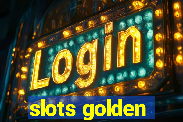 slots golden