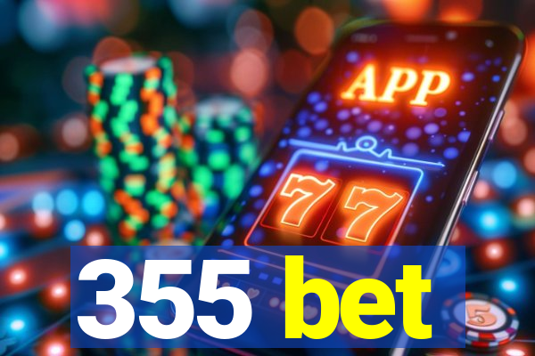 355 bet