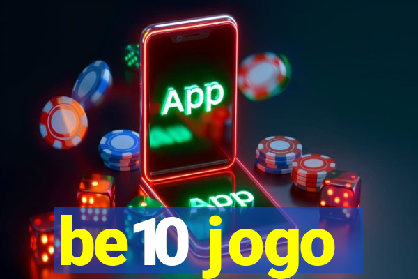 be10 jogo