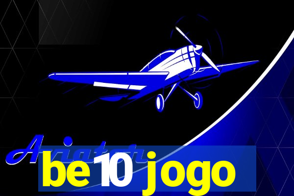 be10 jogo