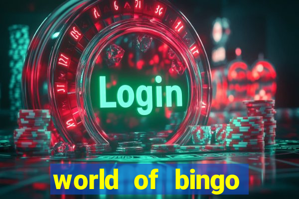 world of bingo zitro online