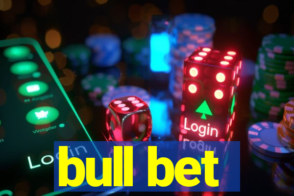 bull bet