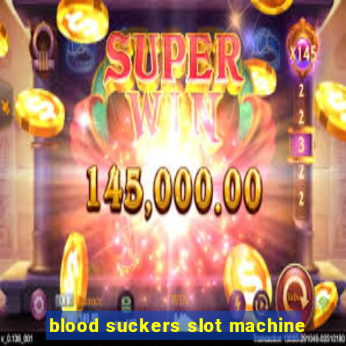 blood suckers slot machine