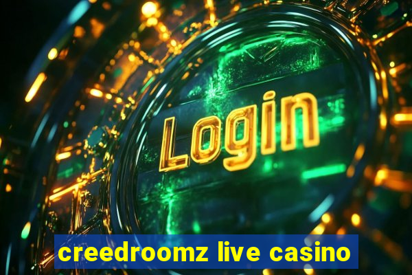 creedroomz live casino