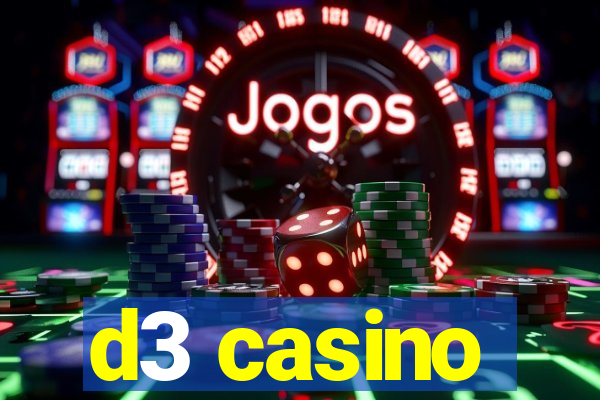 d3 casino