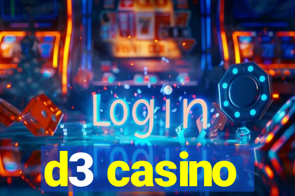 d3 casino