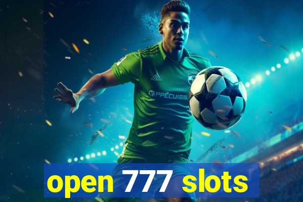 open 777 slots