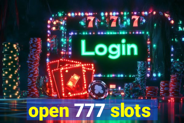 open 777 slots