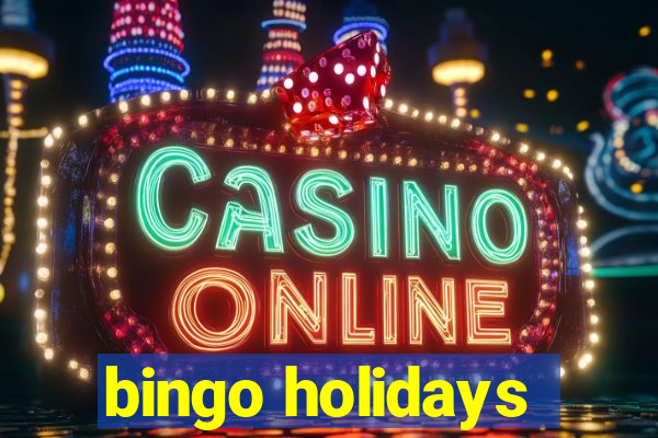 bingo holidays