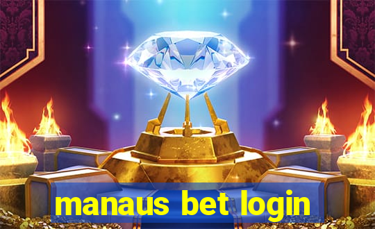 manaus bet login