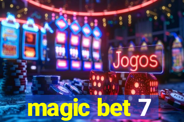 magic bet 7