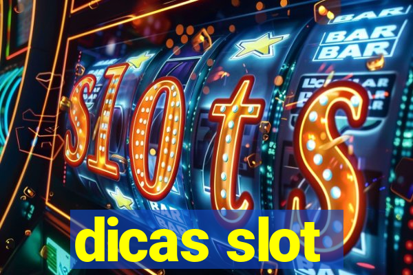 dicas slot