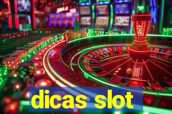 dicas slot