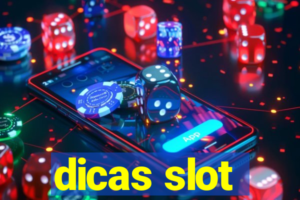 dicas slot