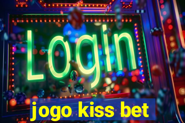 jogo kiss bet