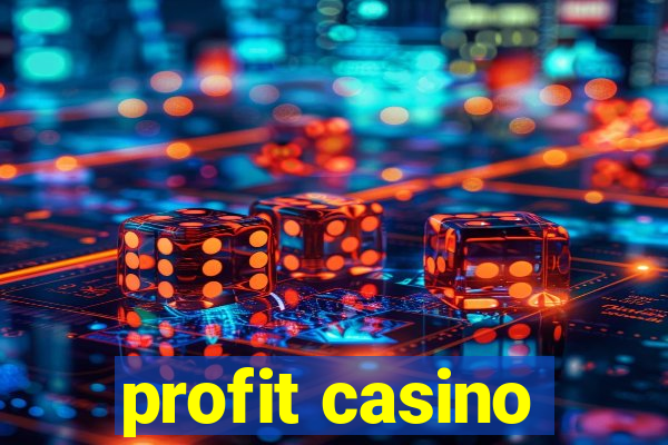 profit casino