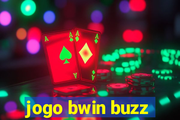 jogo bwin buzz