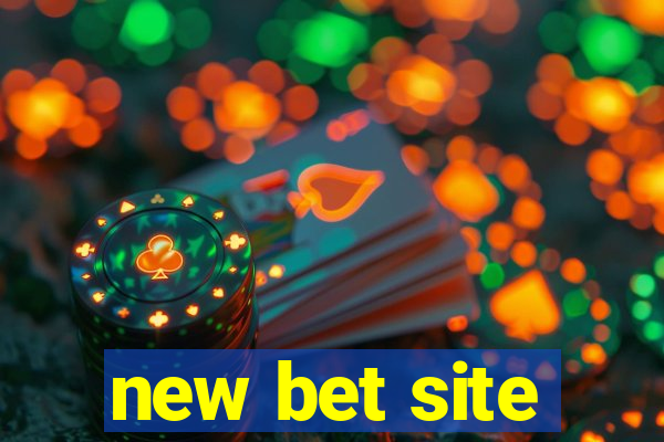 new bet site