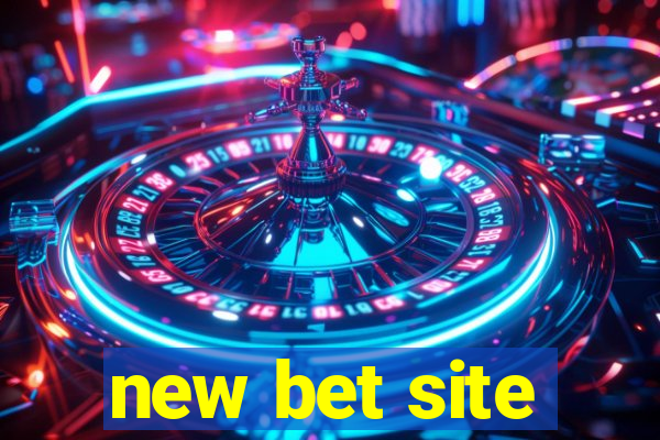 new bet site