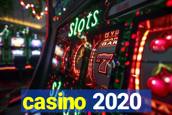 casino 2020