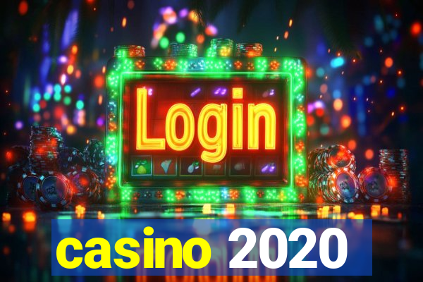 casino 2020