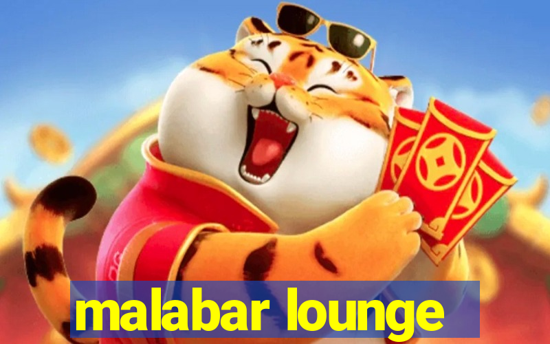 malabar lounge