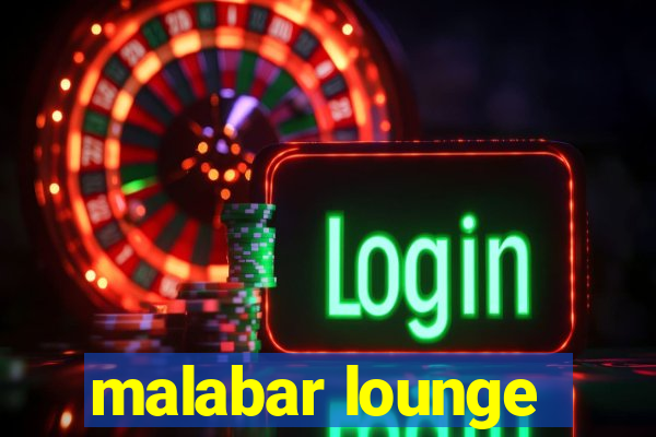 malabar lounge