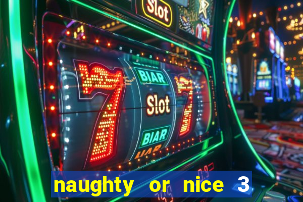 naughty or nice 3 slot game