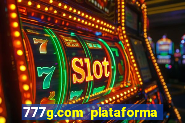 777g.com plataforma de jogos