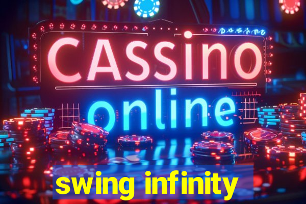 swing infinity