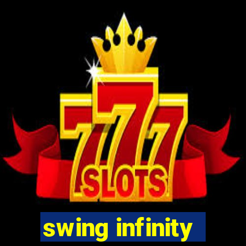 swing infinity