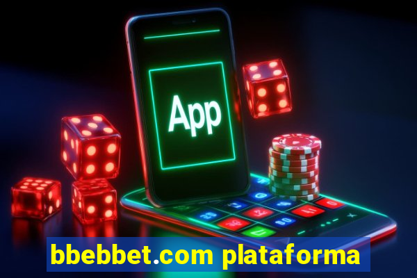 bbebbet.com plataforma