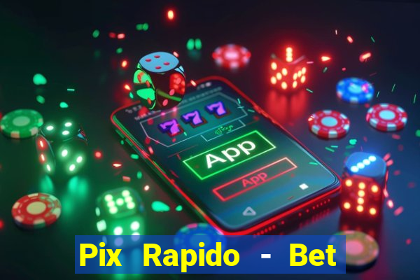 Pix Rapido - Bet Sport 365