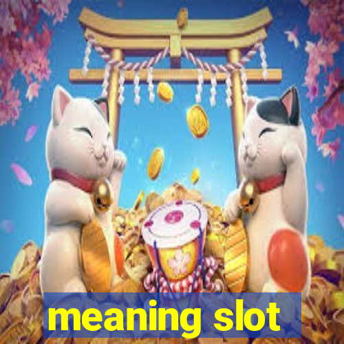 meaning slot