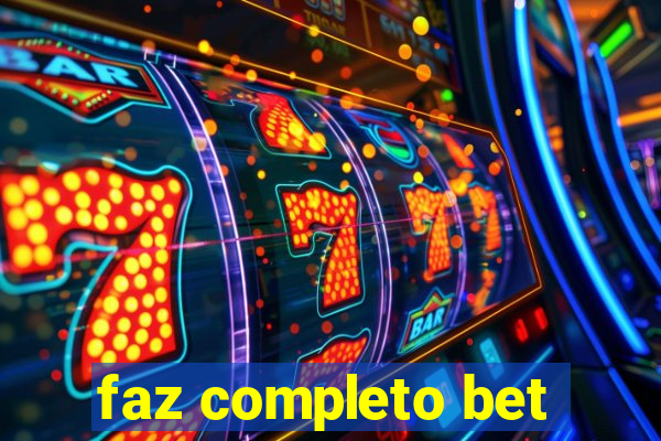 faz completo bet