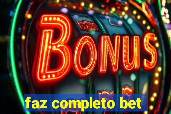 faz completo bet