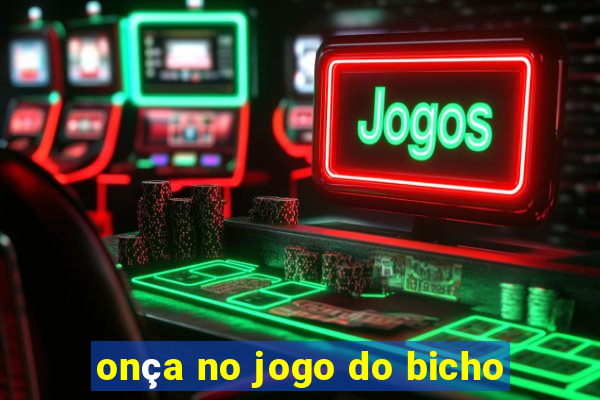 onça no jogo do bicho