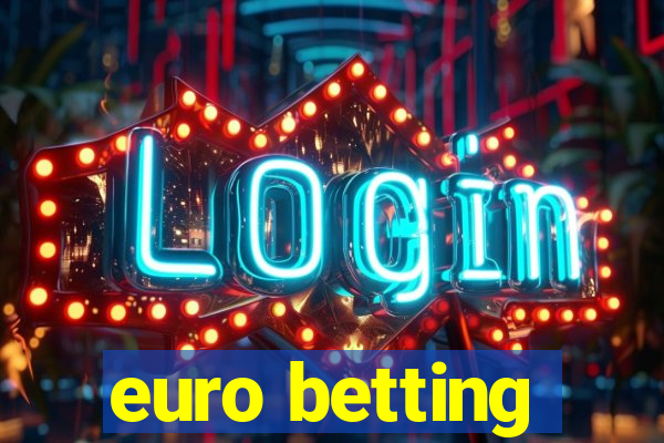 euro betting