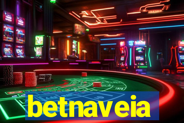 betnaveia