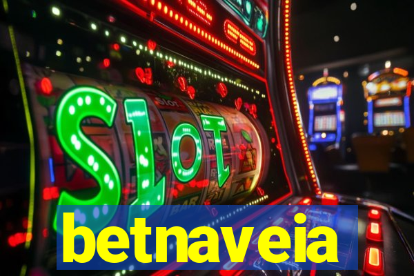 betnaveia