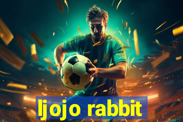 ljojo rabbit