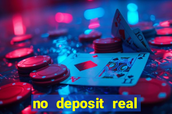 no deposit real money casinos