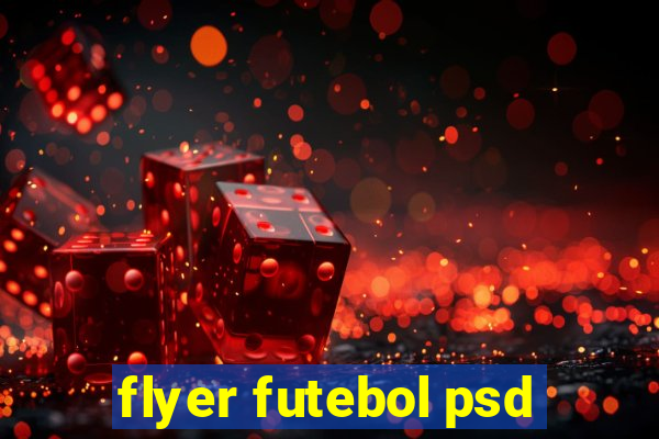 flyer futebol psd