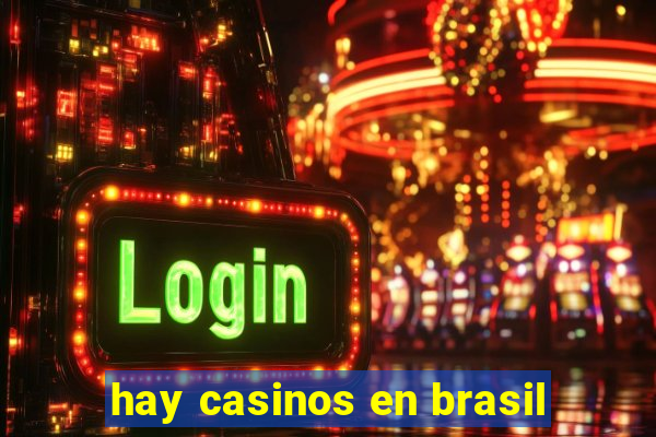 hay casinos en brasil