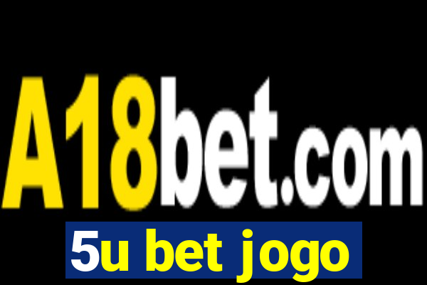 5u bet jogo